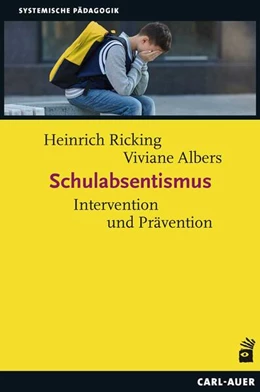 Abbildung von Ricking / Albers | Schulabsentismus | 2. Auflage | 2025 | beck-shop.de