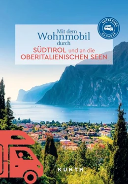 Abbildung von Lipps | KUNTH Mit dem Wohnmobil durch Südtirol und an die Oberitalienischen Seen | 1. Auflage | 2025 | beck-shop.de
