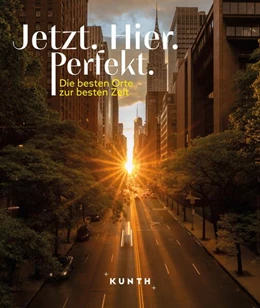 Abbildung von Verlag | KUNTH Bildband Jetzt. Hier. Perfekt. | 1. Auflage | 2025 | beck-shop.de