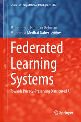Abbildung von Rehman / Gaber | Federated Learning Systems | 1. Auflage | 2025 | beck-shop.de