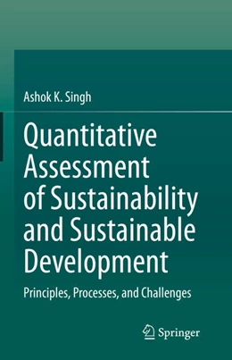 Abbildung von Singh | Quantitative Assessment of Sustainability and Sustainable Development | 1. Auflage | 2025 | beck-shop.de