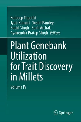 Abbildung von Tripathi / Kumari | Plant Genebank Utilization for Trait Discovery in Millets | 1. Auflage | 2025 | beck-shop.de