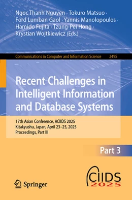 Abbildung von Nguyen / Matsuo | Recent Challenges in Intelligent Information and Database Systems | 1. Auflage | 2025 | beck-shop.de
