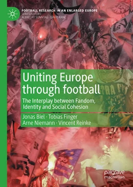 Abbildung von Biel / Finger | Uniting Europe through Football | 1. Auflage | 2025 | beck-shop.de