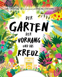 Abbildung von Laferton | Der Garten, der Vorhang und das Kreuz | 1. Auflage | 2025 | beck-shop.de