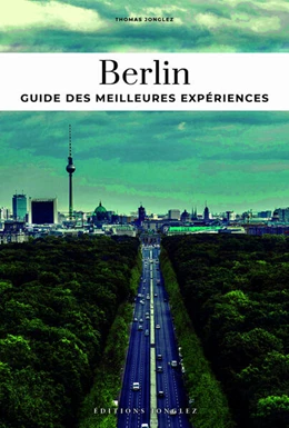 Abbildung von Jonglez | Berlin - guide des meilleures expériences | 2. Auflage | 2025 | beck-shop.de