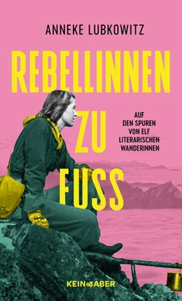 Abbildung von Lubkowitz | Rebellinnen zu Fuß | 1. Auflage | 2025 | beck-shop.de