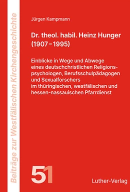 Abbildung von Kampmann | Kampmann: Dr. theol. habil. Heinz Hunger (1907-1995) | 1. Auflage | 2025 | beck-shop.de