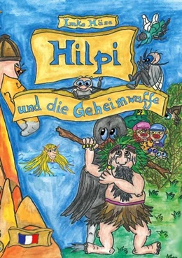 Abbildung von Häse | Hilpi und die Geheimwaffe | 1. Auflage | 2025 | beck-shop.de