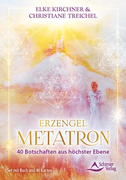 Abbildung von Kirchner / Treichel | Erzengel Metatron - 40 Botschaften aus höchster Ebene | 1. Auflage | 2025 | beck-shop.de