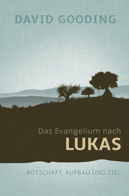 Abbildung von Gooding | Das Evangelium nach Lukas | 2. Auflage | 2024 | beck-shop.de