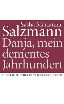 Abbildung von Salzmann | Danja, mein dementes Jahrhundert | 1. Auflage | 2025 | beck-shop.de