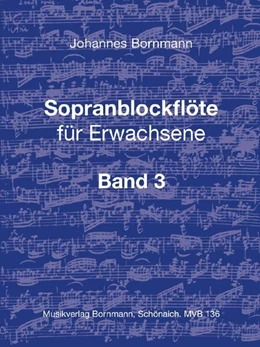 Abbildung von Bornmann | Sopranblockflöte für Erwachsene Bd. 3 | 1. Auflage | 2025 | beck-shop.de