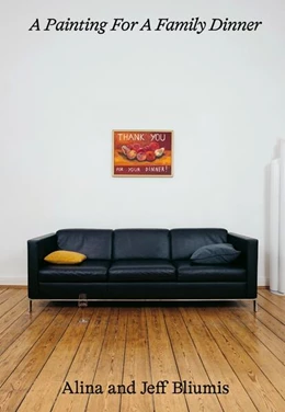Abbildung von Danick / Museum Ostwall im Dortmunder U | Alina Bliumis & Jeff Bliumis: A Painting For A Family Dinner | 1. Auflage | 2025 | beck-shop.de