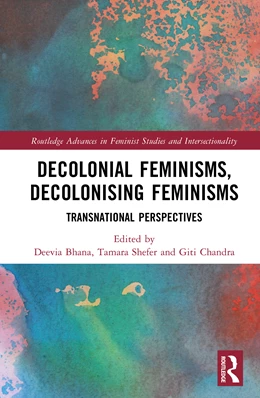 Abbildung von Bhana / Shefer | Decolonial Feminisms, Decolonising Feminisms | 1. Auflage | 2025 | beck-shop.de