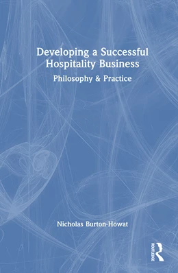 Abbildung von Burton-Howat | Developing a Successful Hospitality Business | 1. Auflage | 2025 | beck-shop.de