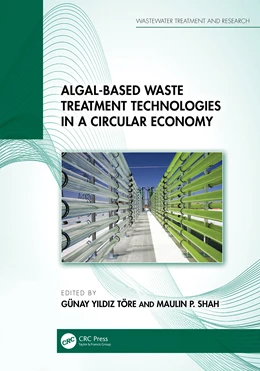 Abbildung von Yildiz Töre / Shah | Algal-based Waste Treatment Technologies in a Circular Economy | 1. Auflage | 2025 | beck-shop.de