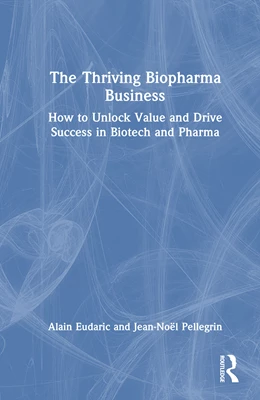 Abbildung von Eudaric / Pellegrin | The Thriving Biopharma Business | 1. Auflage | 2025 | beck-shop.de