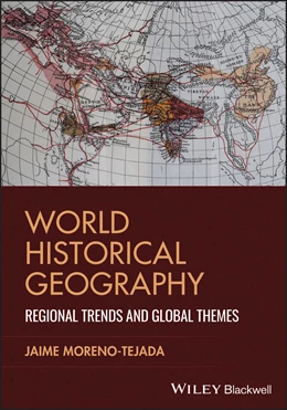 Abbildung von Moreno-Tejada | World Historical Geography | 1. Auflage | 2026 | beck-shop.de