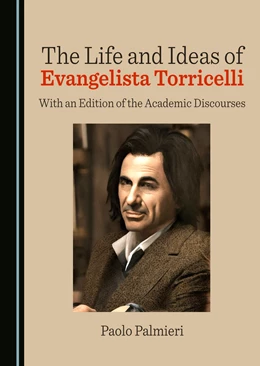 Abbildung von Palmieri | The Life and Ideas of Evangelista Torricelli | 1. Auflage | 2025 | beck-shop.de