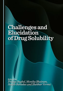 Abbildung von Baghel / Bhairam | Challenges and Elucidation of Drug Solubility | 1. Auflage | 2025 | beck-shop.de