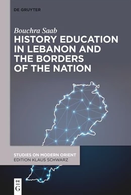 Abbildung von Saab | History Education in Lebanon and the Borders of the Nation | 1. Auflage | 2025 | 56 | beck-shop.de