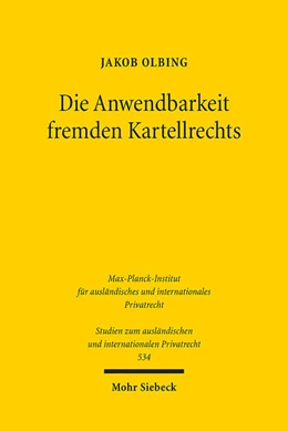 Abbildung von Olbing | Die Anwendbarkeit fremden Kartellrechts | 1. Auflage | 2025 | beck-shop.de