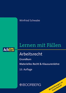 Abbildung von Schwabe | Lernen mit Fällen: Arbeitsrecht | 13. Auflage | 2025 | beck-shop.de