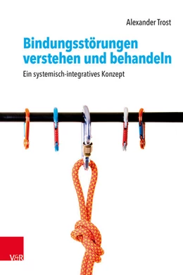 Abbildung von Trost | Bindungsstörungen verstehen und behandeln | 1. Auflage | 2025 | beck-shop.de