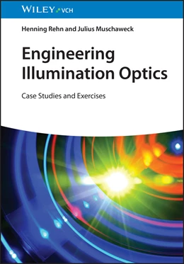 Abbildung von Rehn / Muschaweck | Engineering Illumination Optics | 1. Auflage | 2025 | beck-shop.de