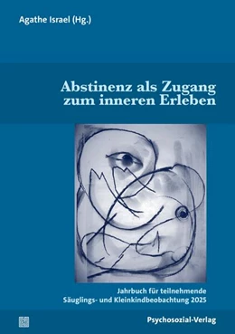 Abbildung von Israel | Abstinenz als Zugang zum inneren Erleben | 1. Auflage | 2025 | beck-shop.de