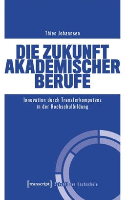Abbildung von Johannsen | Die Zukunft akademischer Berufe | 1. Auflage | 2025 | beck-shop.de