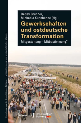 Abbildung von Brunner / Kuhnhenne | Gewerkschaften und ostdeutsche Transformation | 1. Auflage | 2025 | 202 | beck-shop.de