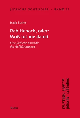 Abbildung von Euchel / Gruschka | Reb Henoch, oder: Woß tut me damit | 2. Auflage | 2025 | 11 | beck-shop.de