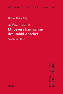 Abbildung von Heide | Mircevess hamischne des Rabbi Anschel Krakau um 1534 | 1. Auflage | 2025 | 16 | beck-shop.de
