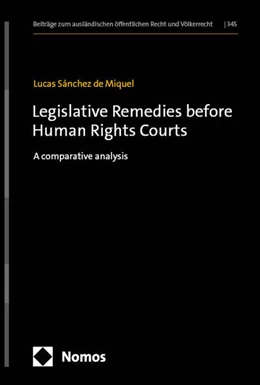 Abbildung von Sánchez de Miquel | Legislative Remedies before Human Rights Courts | 1. Auflage | 2025 | 345 | beck-shop.de