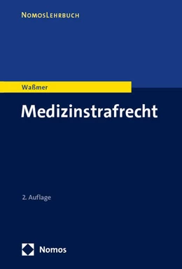 Abbildung von Waßmer | Medizinstrafrecht | 2. Auflage | 2025 | beck-shop.de