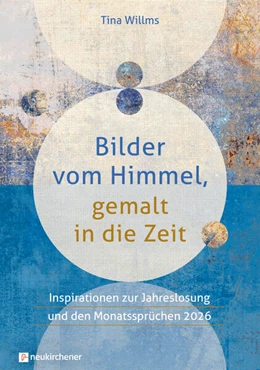 Abbildung von Willms | Bilder vom Himmel, gemalt in die Zeit | 1. Auflage | 2025 | beck-shop.de
