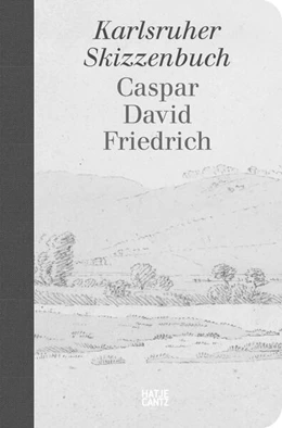 Abbildung von Caspar David Friedrich. Karlsruher Skizzenbuch (Studienausgabe) | 1. Auflage | 2025 | beck-shop.de