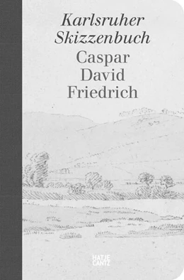 Abbildung von Caspar David Friedrich. Karlsruher Skizzenbuch (Schmuckausgabe) | 1. Auflage | 2025 | beck-shop.de