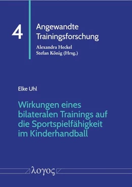 Abbildung von Uhl | Wirkungen eines bilateralen Trainings auf die Sportspielfähigkeit im Kinderhandball | 1. Auflage | 2025 | beck-shop.de