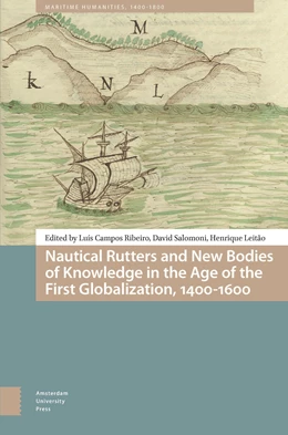 Abbildung von Ribeiro / Salomoni | Nautical Rutters and New Bodies of Knowledge in the Age of the First Globalization, 1400-1600 | 1. Auflage | 2025 | 8 | beck-shop.de