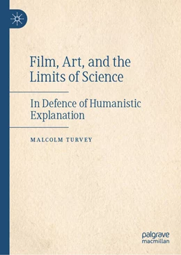 Abbildung von Turvey | Film, Art, and the Limits of Science | 1. Auflage | 2025 | beck-shop.de