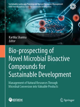 Abbildung von Sharma | Bio-prospecting of Novel Microbial Bioactive Compounds for Sustainable Development | 1. Auflage | 2025 | beck-shop.de