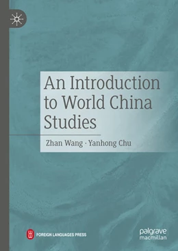Abbildung von Wang / Chu | An Introduction to World China Studies | 1. Auflage | 2025 | beck-shop.de