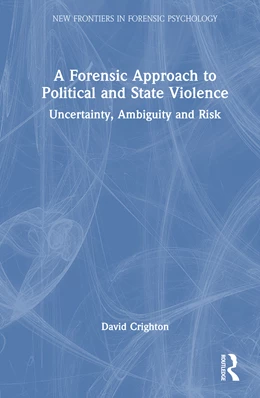 Abbildung von Crighton | A Forensic Approach to Political and State Violence | 1. Auflage | 2025 | beck-shop.de