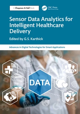 Abbildung von Karthick | Sensor Data Analytics for Intelligent Healthcare Delivery | 1. Auflage | 2025 | beck-shop.de