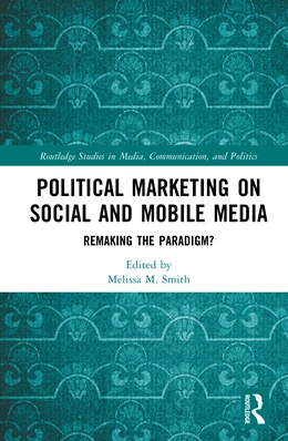 Abbildung von Smith | Political Marketing on Social and Mobile Media | 1. Auflage | 2025 | beck-shop.de