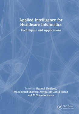 Abbildung von Kaiser / Hasan | Applied Intelligence for Healthcare Informatics | 1. Auflage | 2025 | beck-shop.de