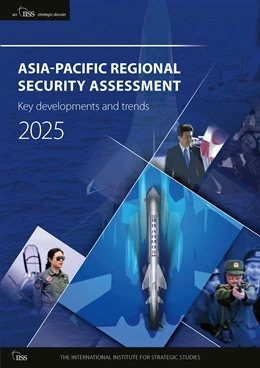 Abbildung von The International Institute for Strategic Studies (The International Institute for Strategic Studi | ASIA-PACIFIC REGIONAL SECURITY ASSESSMENT 2025 | 1. Auflage | 2025 | beck-shop.de